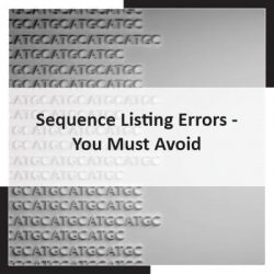 Sequence Listing Errors - You Must Avoid