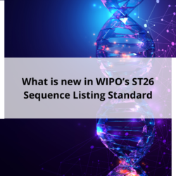 What is new in WIPO’s ST26 Sequence Listing Standard